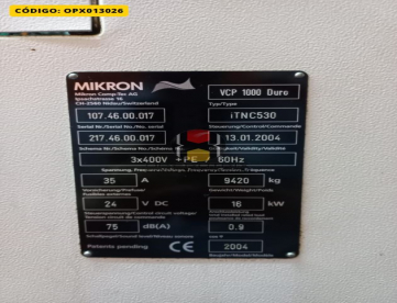 Foto: CENTRO DE USINAGEM VERTICAL - MIKRON - VCP 1000 Duro - ANO 2004 - 1000 x 650 x 500mm - Com 42.000 RPM